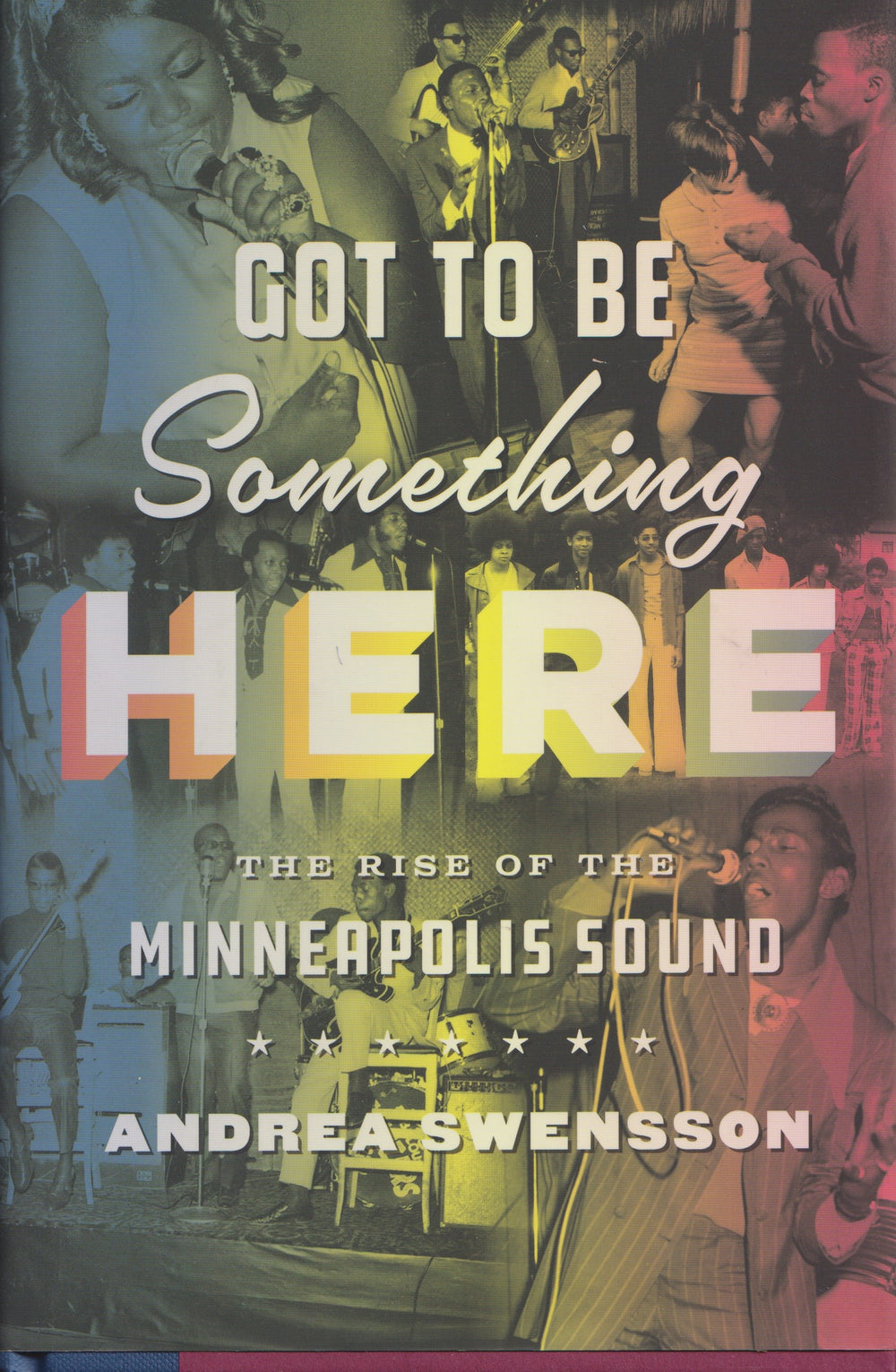 Prince – Got To Be Something Here The Rise Of The Minneapolis Sound HB Book