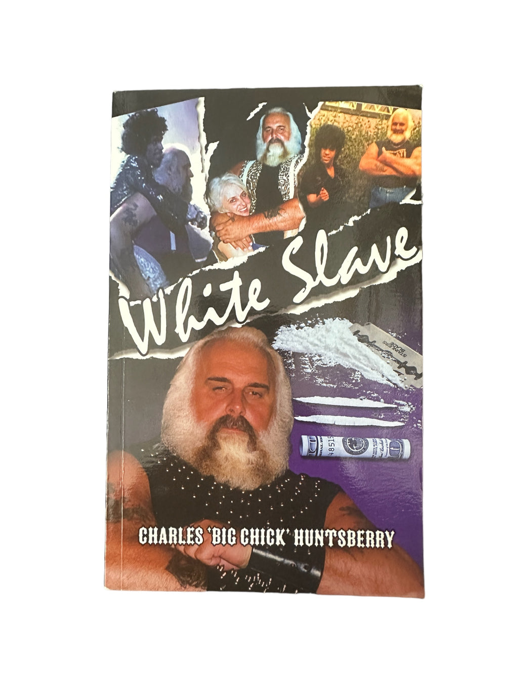 White Slave Charles 'Big Chick' Huntsberry Soft Back Book Prince