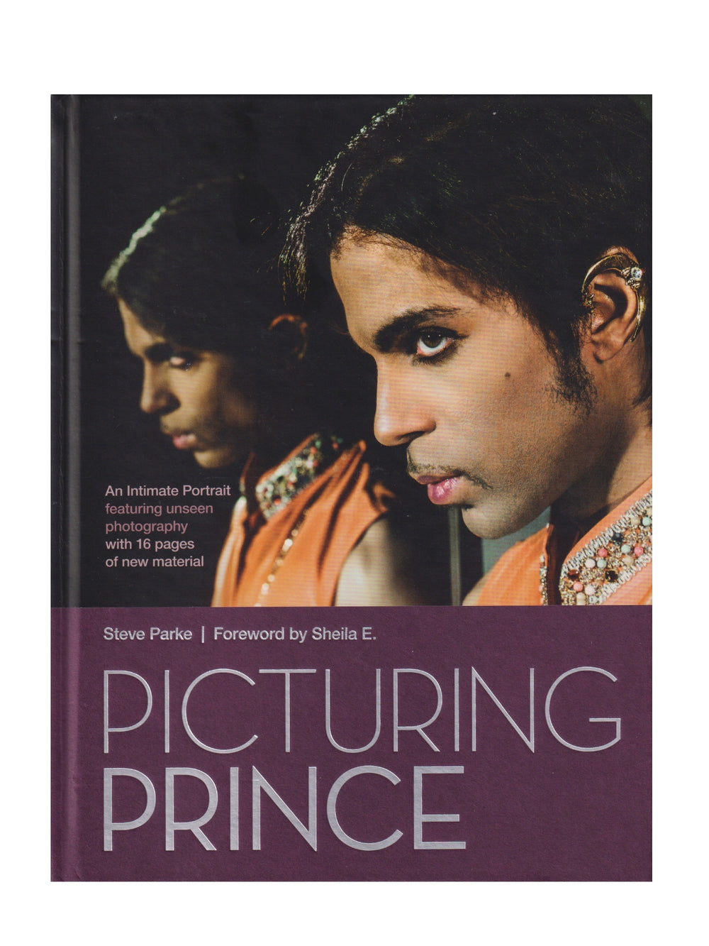Prince – Picturing Prince : An Intimate Portrait by Steve Parke Hardback Book 16 New Pages