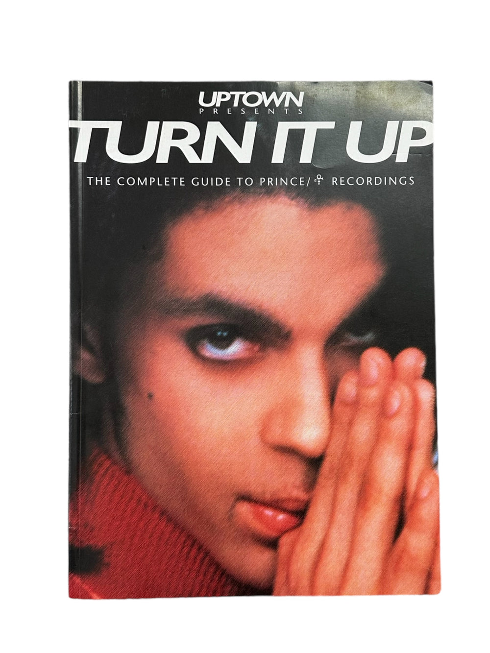 Prince – Turn It Up The Complete Guide To Prince Recordings by Uptown 1997