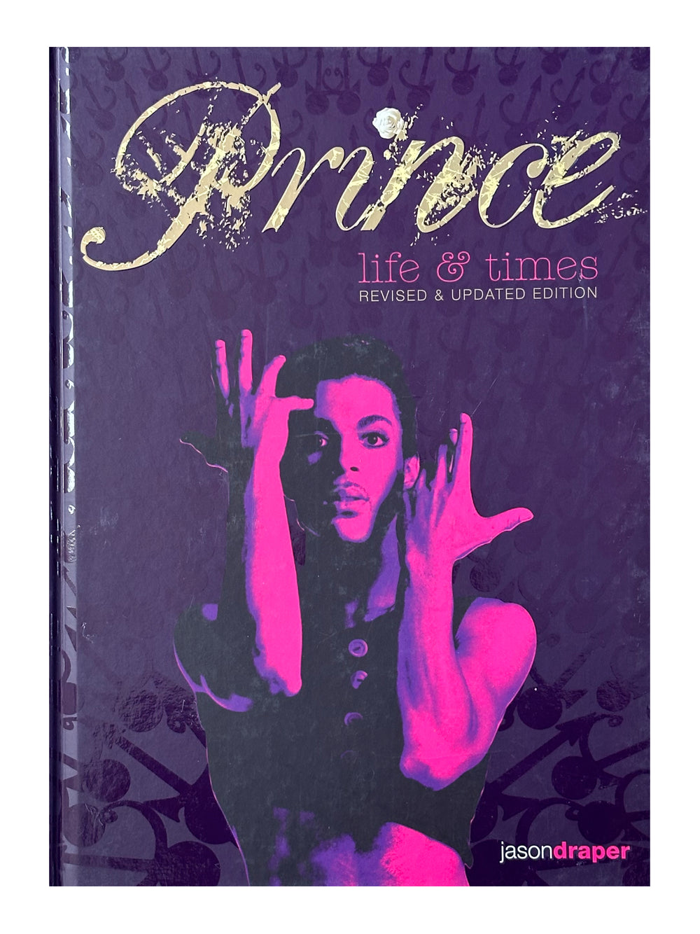 Prince – Life and Times : Revised & Updated Jason Draper HB BK Preloved: 2017