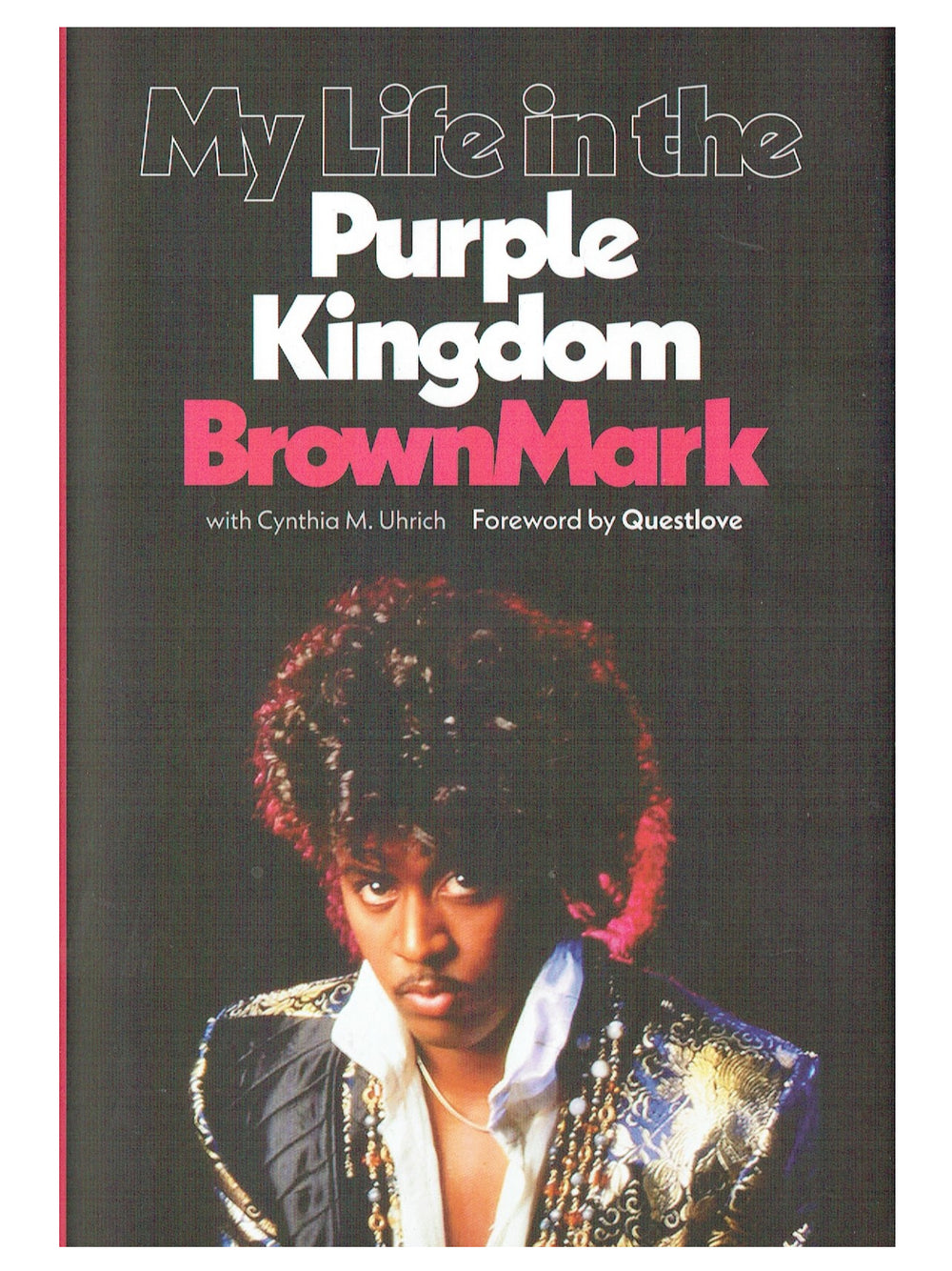 Prince – Brownmark My Life In The Purple Kingdom Hard Backed Book NEW: