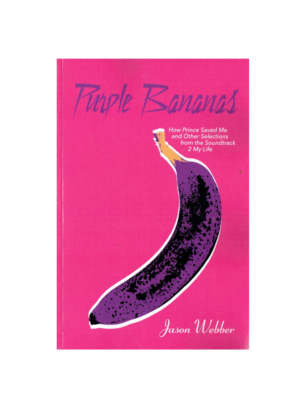 Prince – Purple Bananas Softback Book Jason Webber NEW