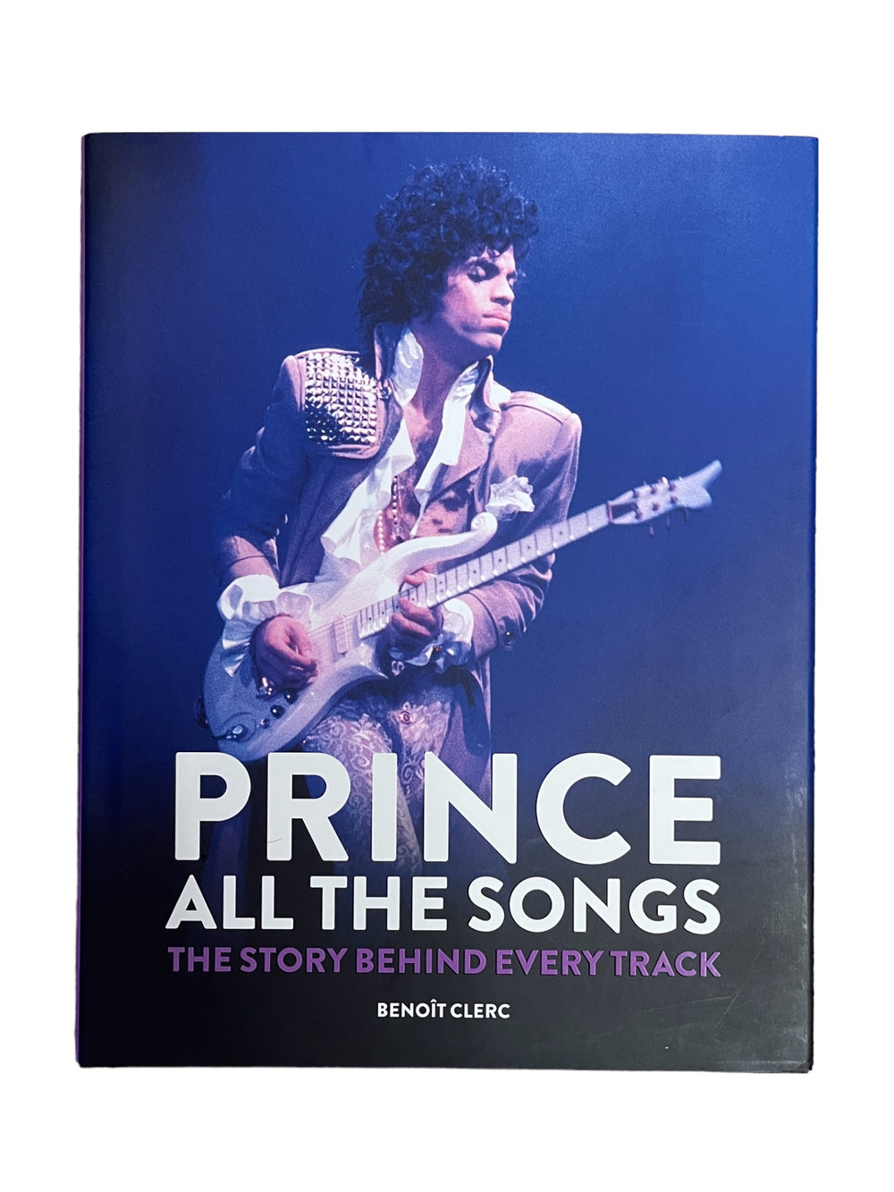 Prince – All the Songs : The Story Behind Every Track Hardback Book NEW: 2022