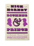 Dickens and Prince : A Particular Kind of Genius by Nick Hornby Hardback Book NEW