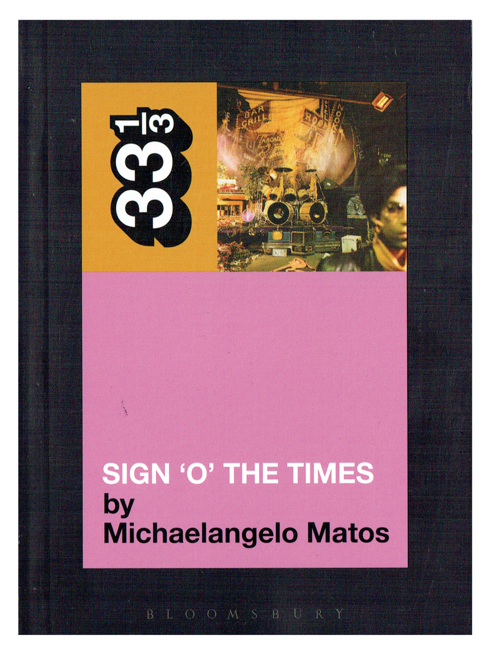 Prince – Sign O'the Times by Michaelangelo Matos Paperback / Softback Book: NEW