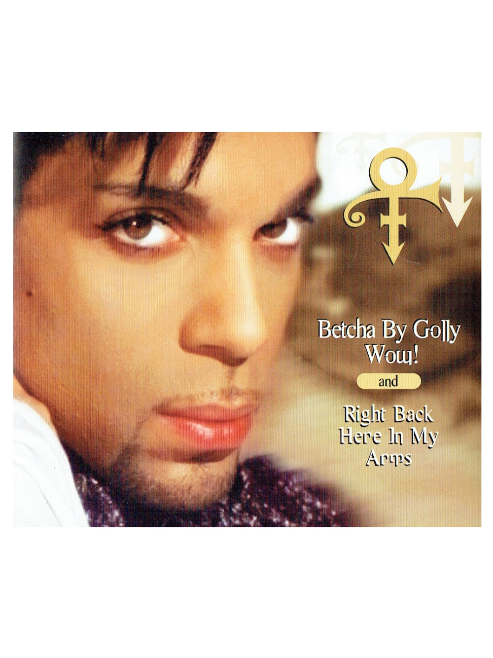 O(+> Betcha By Golly Wow Right Back Here CD Single EU Release Picture Disc Prince