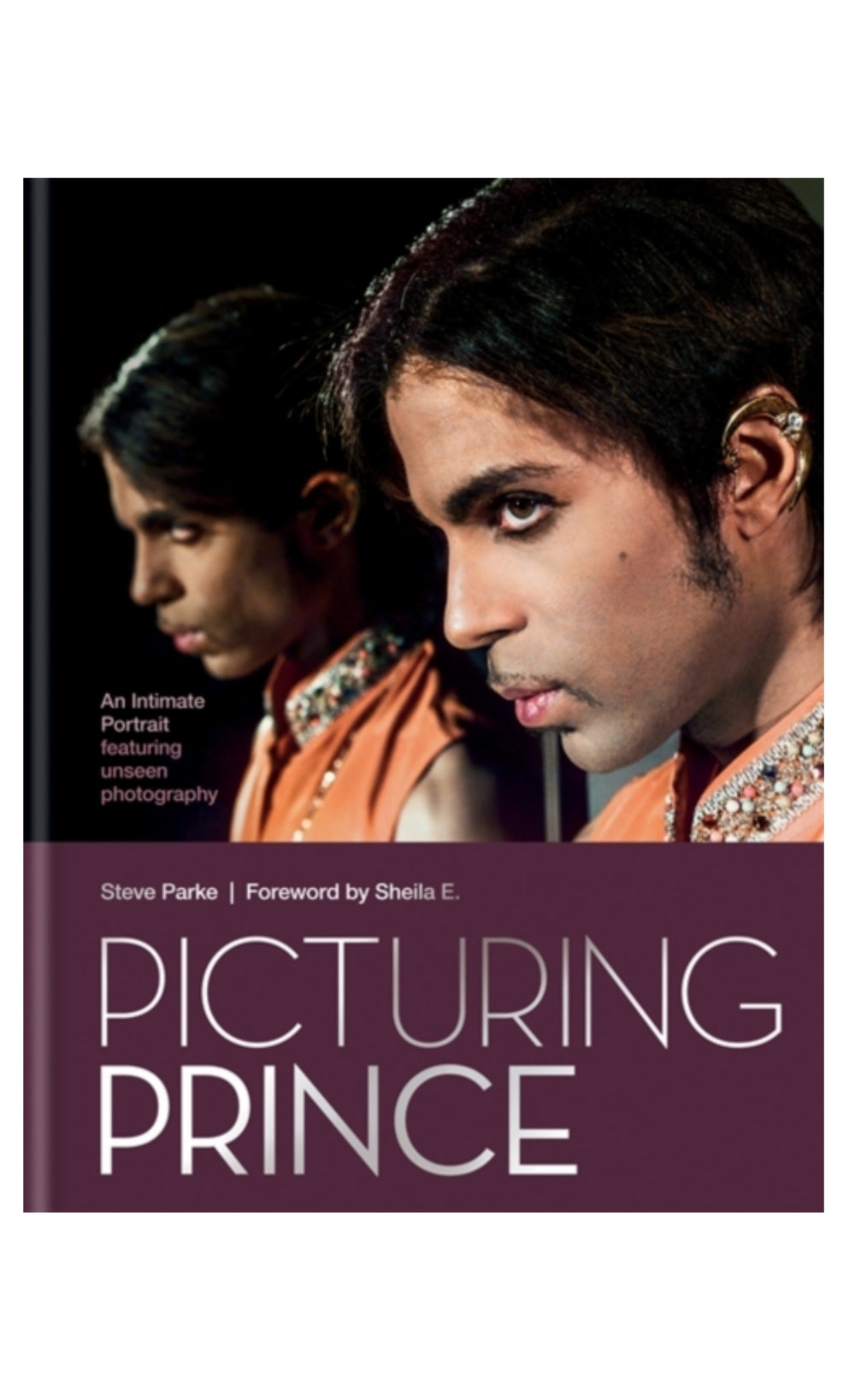 Prince – Picturing Prince : An Intimate Portrait by Steve Parke Hardback Book SIGNED