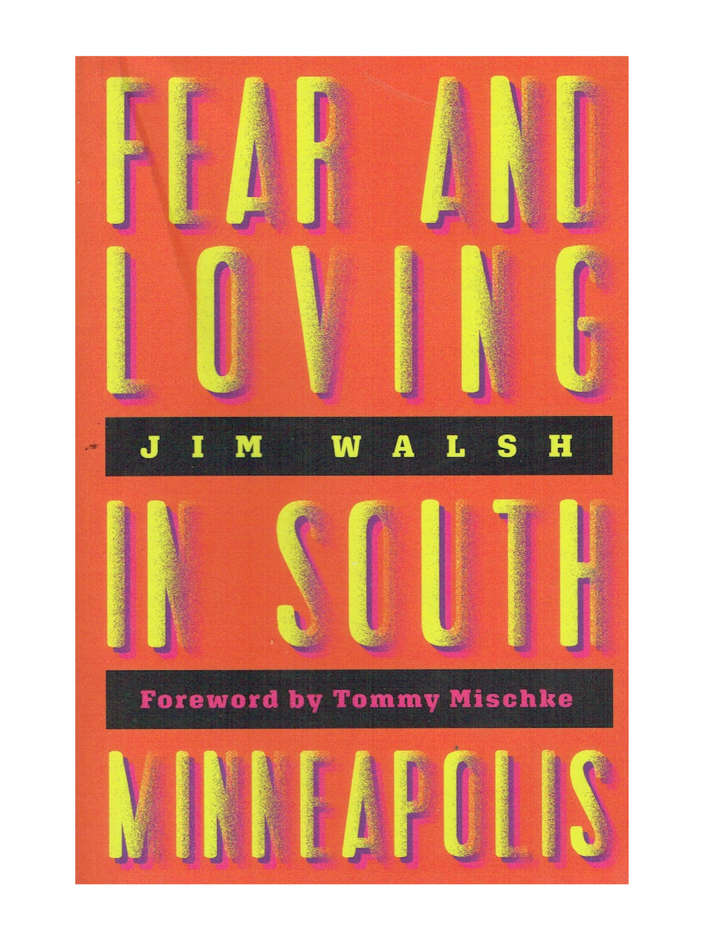 Prince – Fear And Loving In Minneapolis By Jim Walsh Softbacked Book OOP Prince