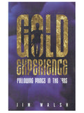 Prince – Gold Experience Following Prince In The 90's Softback Book Jim Walsh: 2017